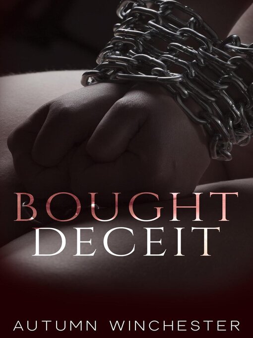 Title details for Bought Deceit by Autumn Winchester - Available